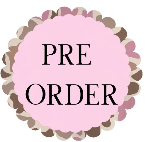 PRE ORDERS